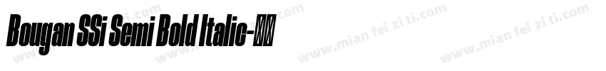 Bougan SSi Semi Bold Italic字体转换